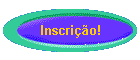 Inscrio!