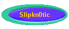 Slipkn0tic